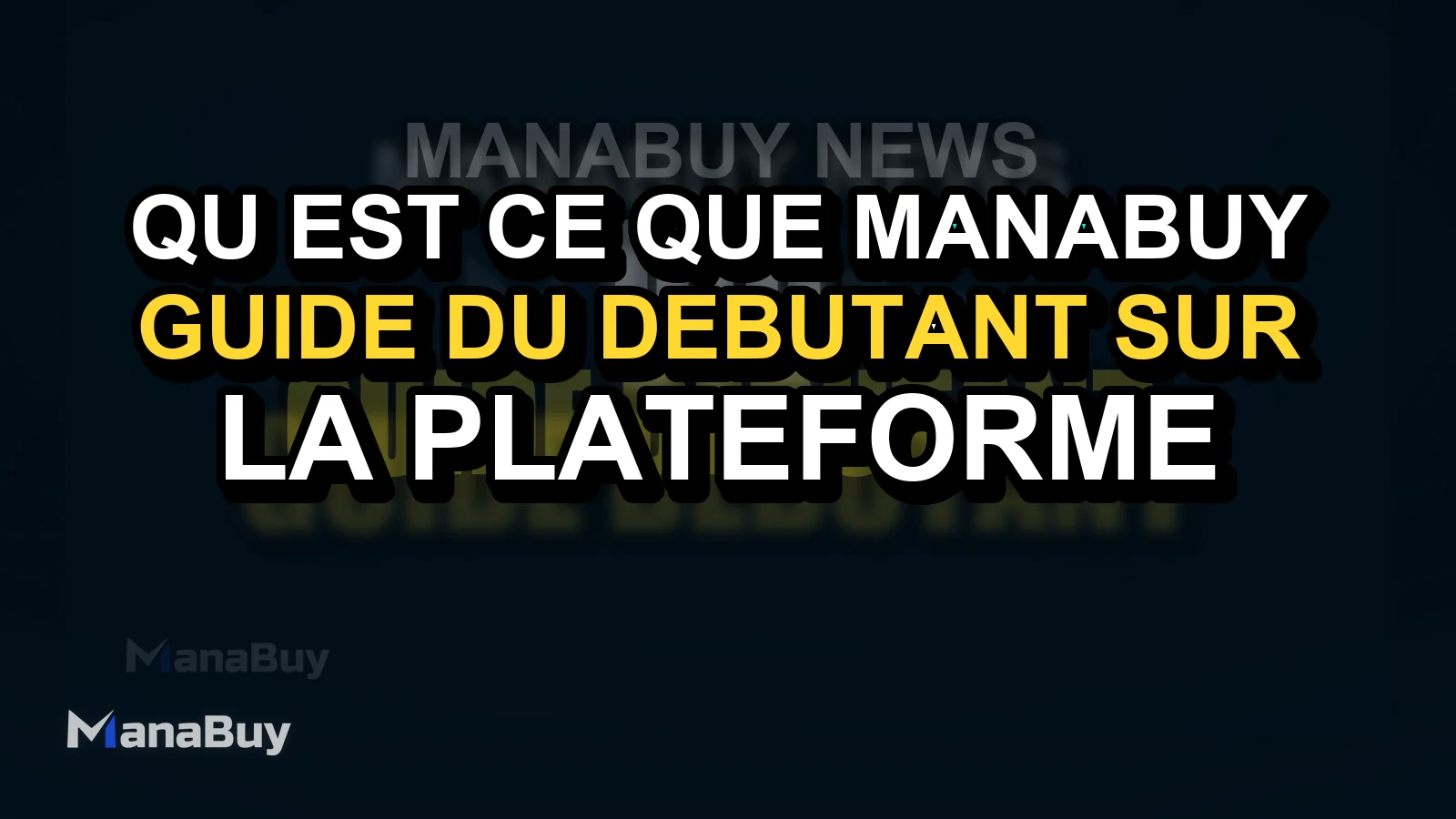 Qu’est-ce que ManaBuy ? Guide du débutant sur la plateforme