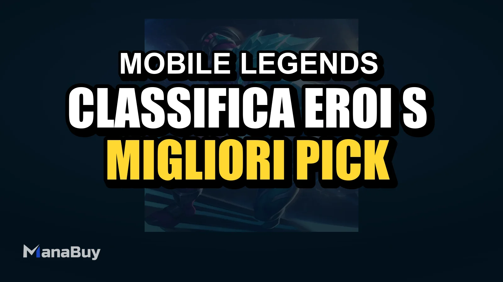Classifica eroi S-Tier MLBB 2026: migliori pick per ranked