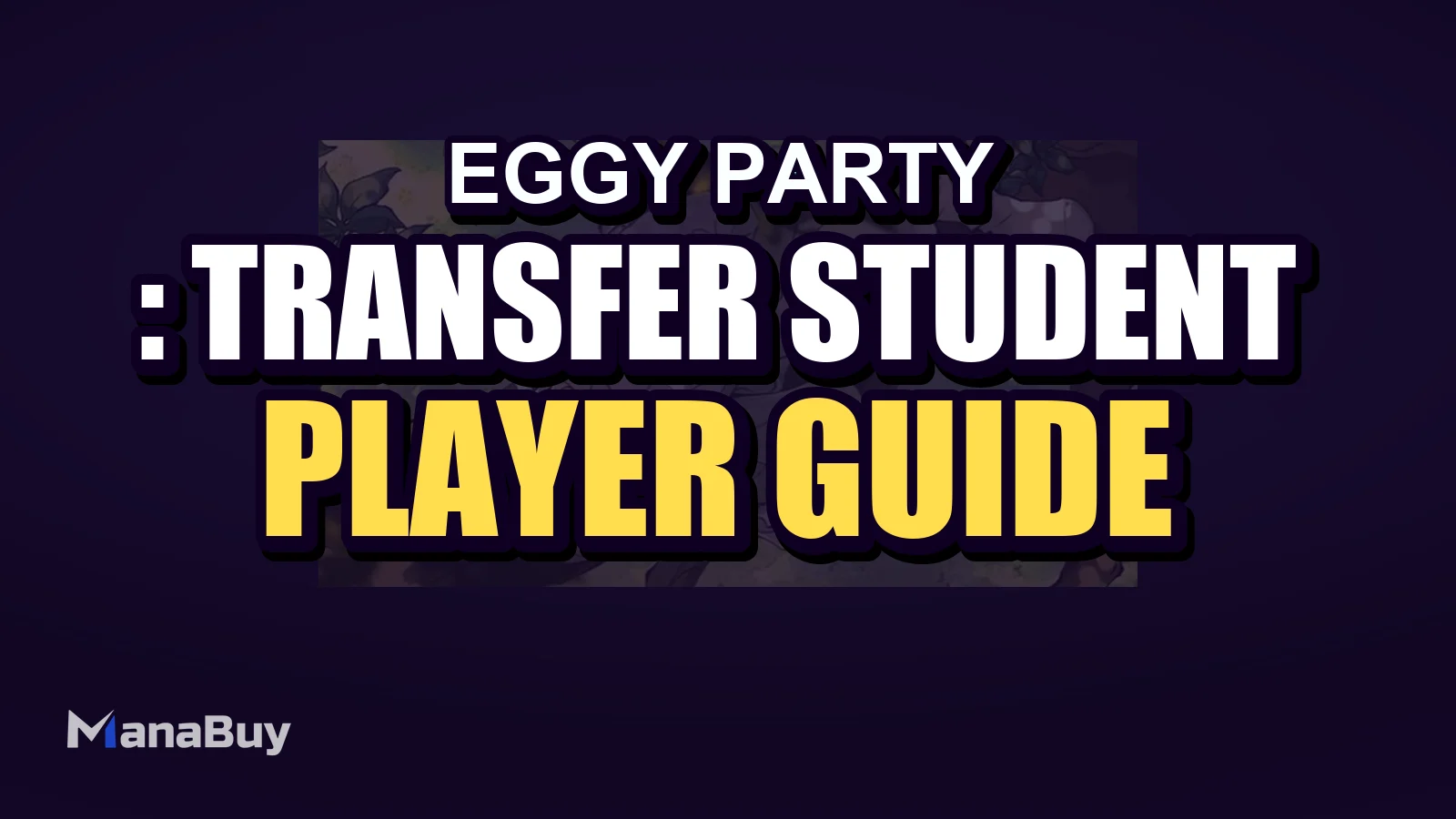 Eggy Party: Transfer Student Dolores arriva in Fright Night Escape il 3 aprile