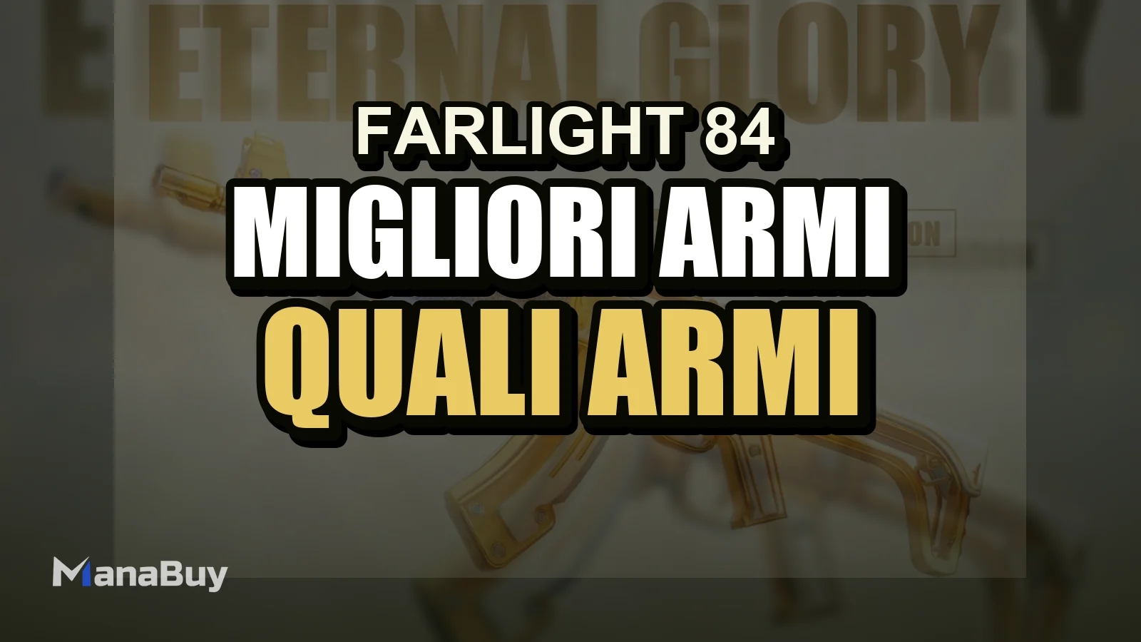 Farlight 84 Migliori Armi per Principianti: Quali Armi Dovresti Allenare per Prime?