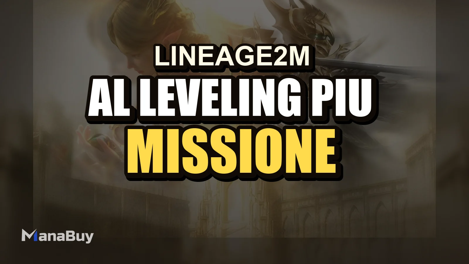 Lineage2M Guida al Leveling Più Veloce: Missione Principale, Terra delle Benedizioni e Codex