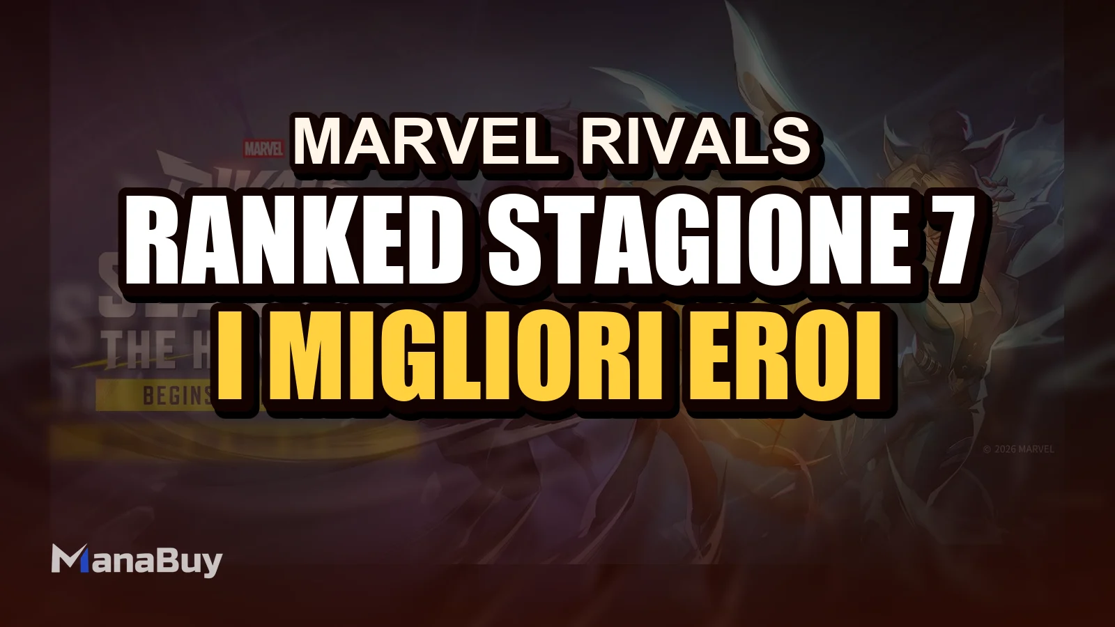 Guida Ranked Stagione 7 di Marvel Rivals: I Migliori Eroi per Scalare