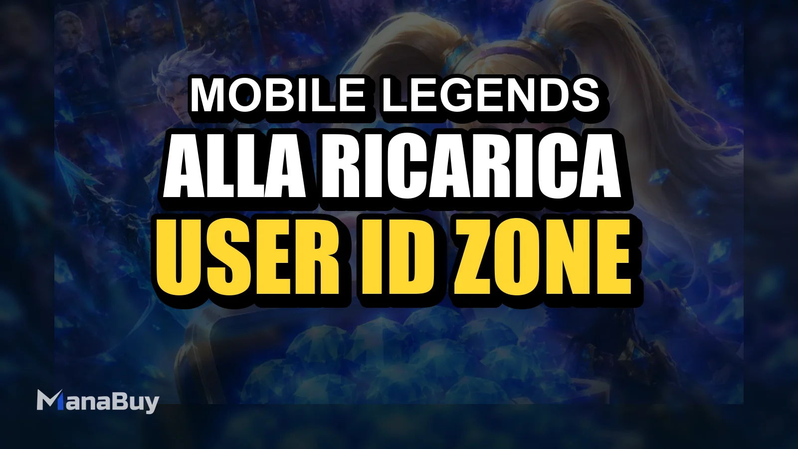 Guida alla ricarica Diamanti MLBB: User ID, Zone ID e pagamenti