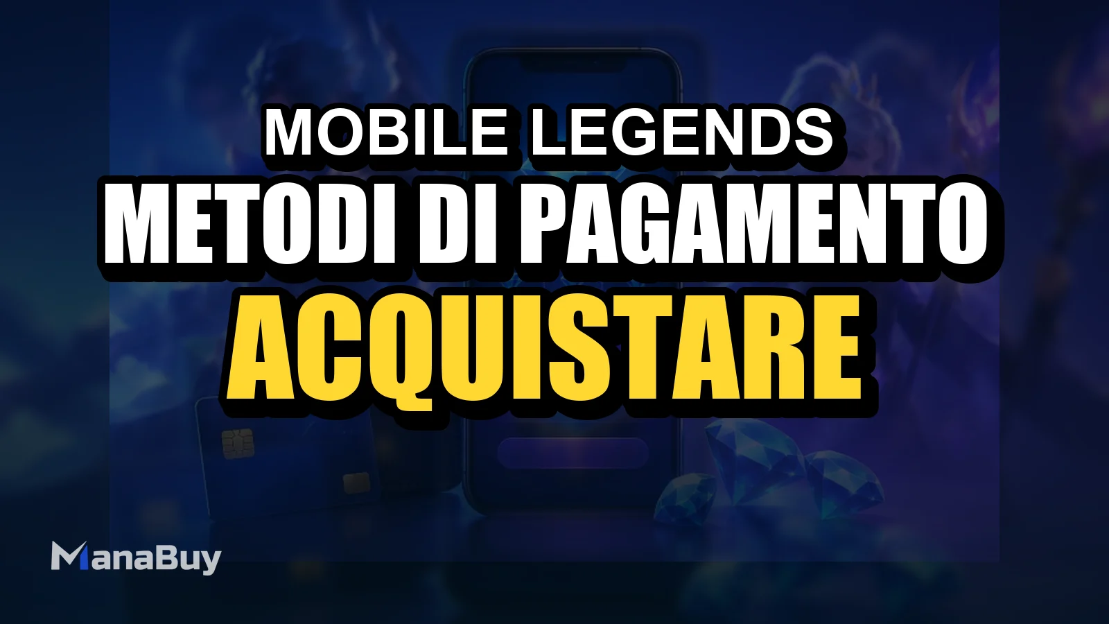 Metodi di pagamento MLBB: guida per acquistare Diamanti su ManaBuy