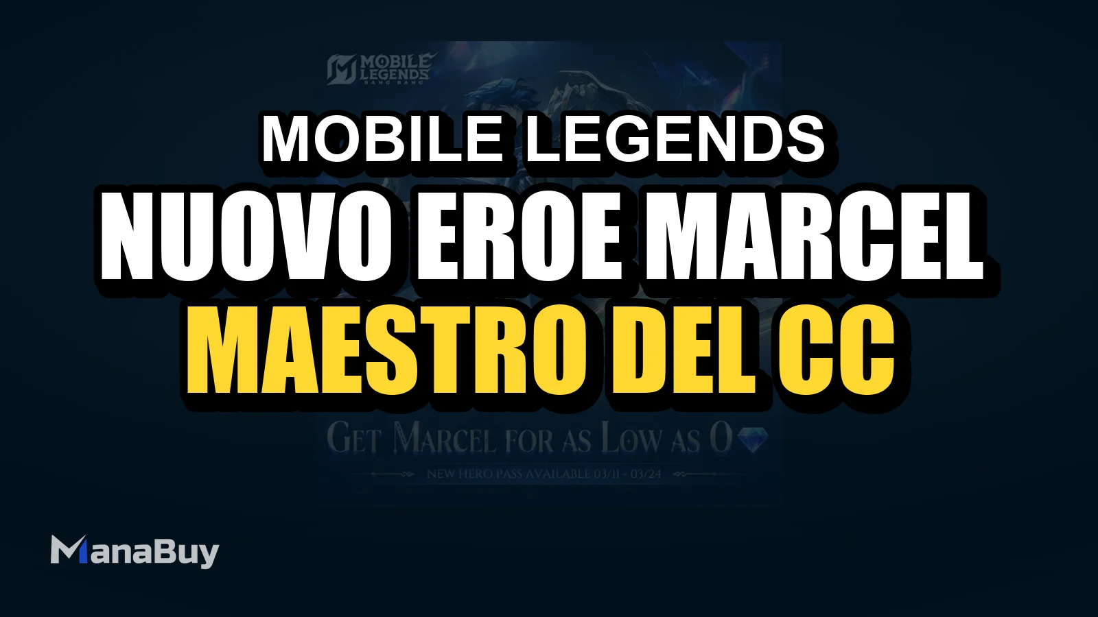 Nuovo eroe Marcel: il maestro del CC roaming in Mobile Legends