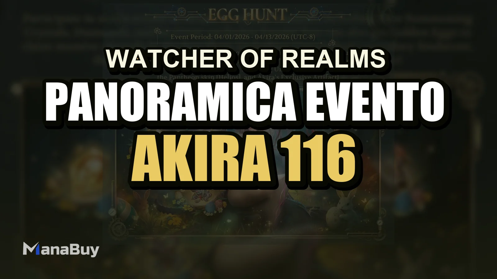 Panoramica Evento di Aprile 2026 di Watcher of Realms: Akira, 116 Evocazioni e Ricompense Helios
