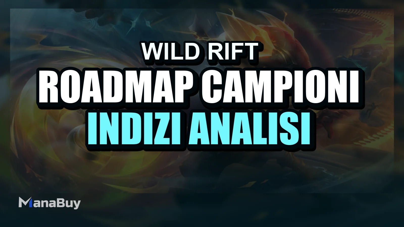 Roadmap Campioni 2026 di Wild Rift: indizi, analisi e cosa aspettarsi