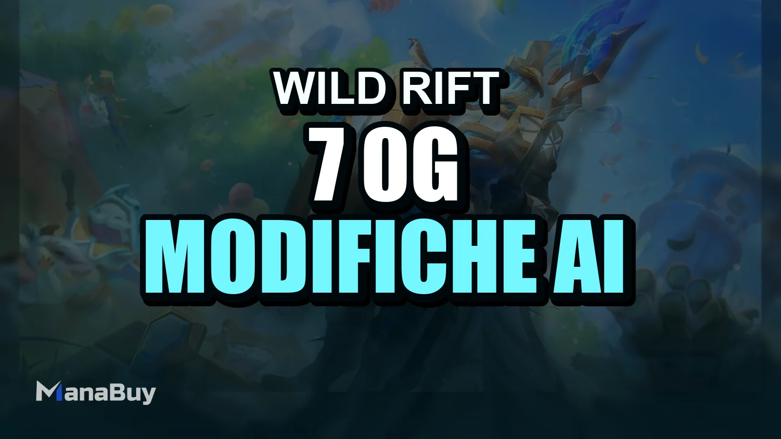 Guida a Wild Rift 7.0g: Modifiche ai minion, tempo della mappa e migliori pick
