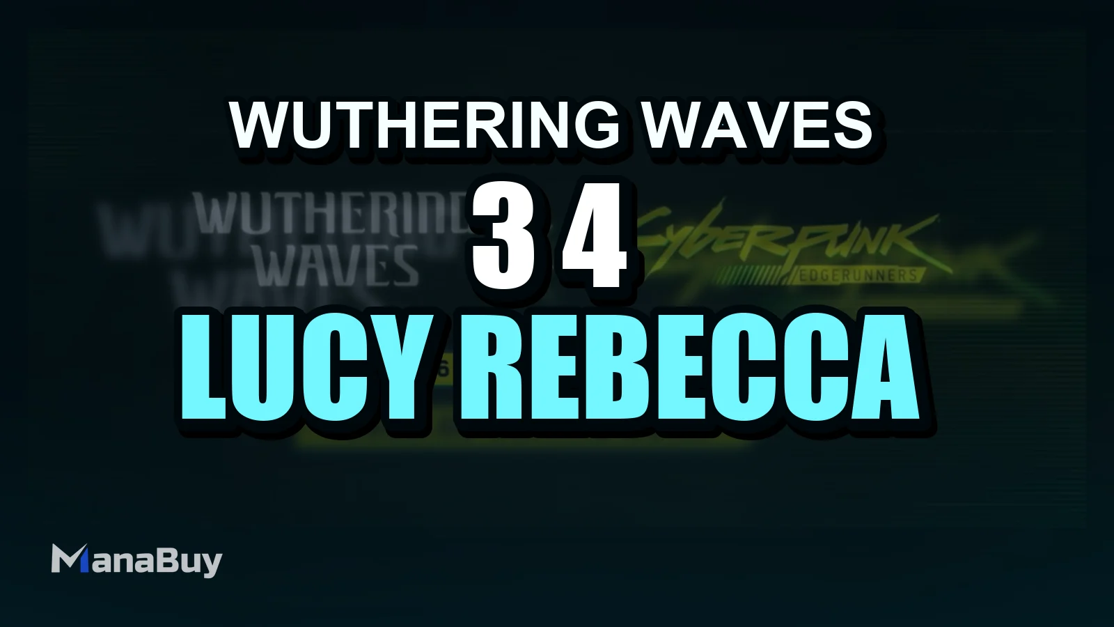 Guida Wuthering Waves 3.4: Lucy, Rebecca, Lucilla e collaborazione Cyberpunk