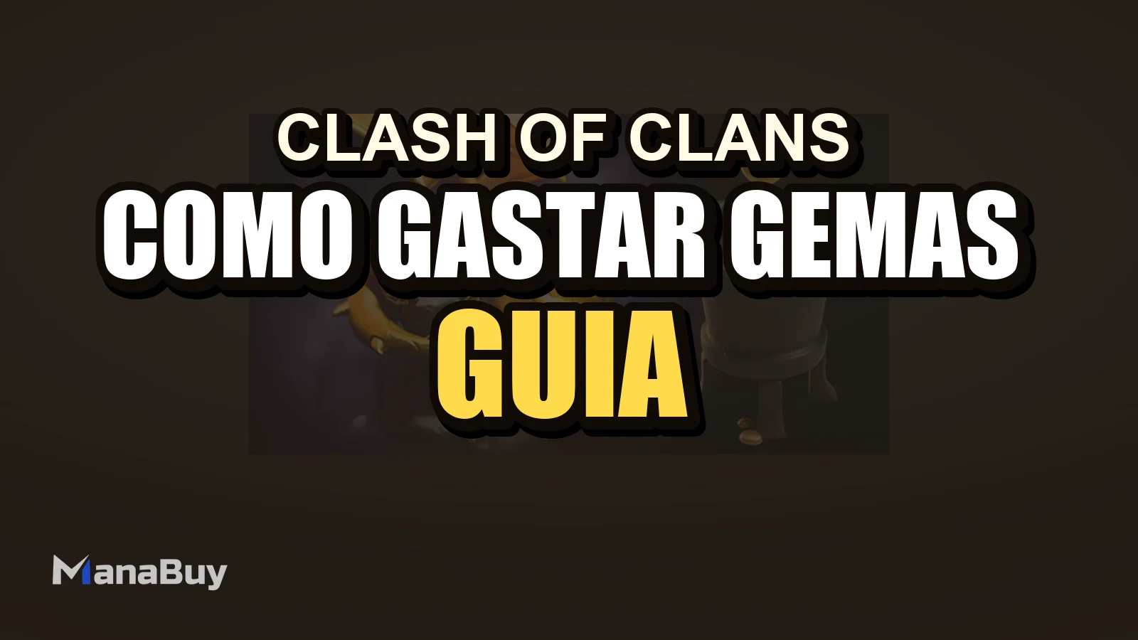 Como Gastar Gemas de Clash of Clans com o Melhor Custo-Benefício