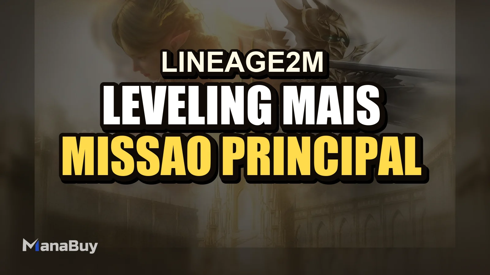 Lineage2M Guia de Leveling Mais Rápido: Missão Principal, Terra das Bênçãos e Códex