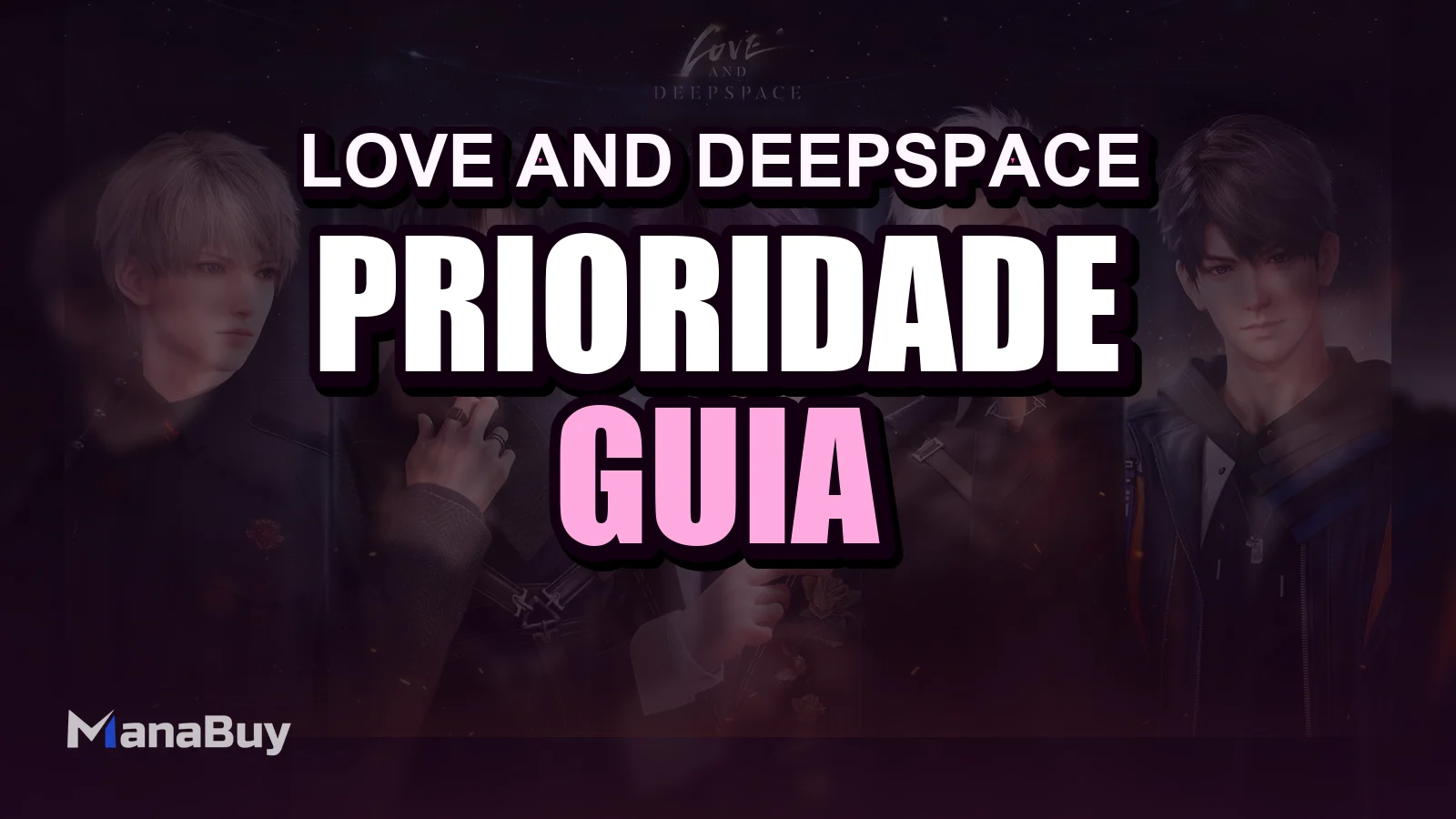 Guia de Prioridade de Diamantes em Love and Deepspace
