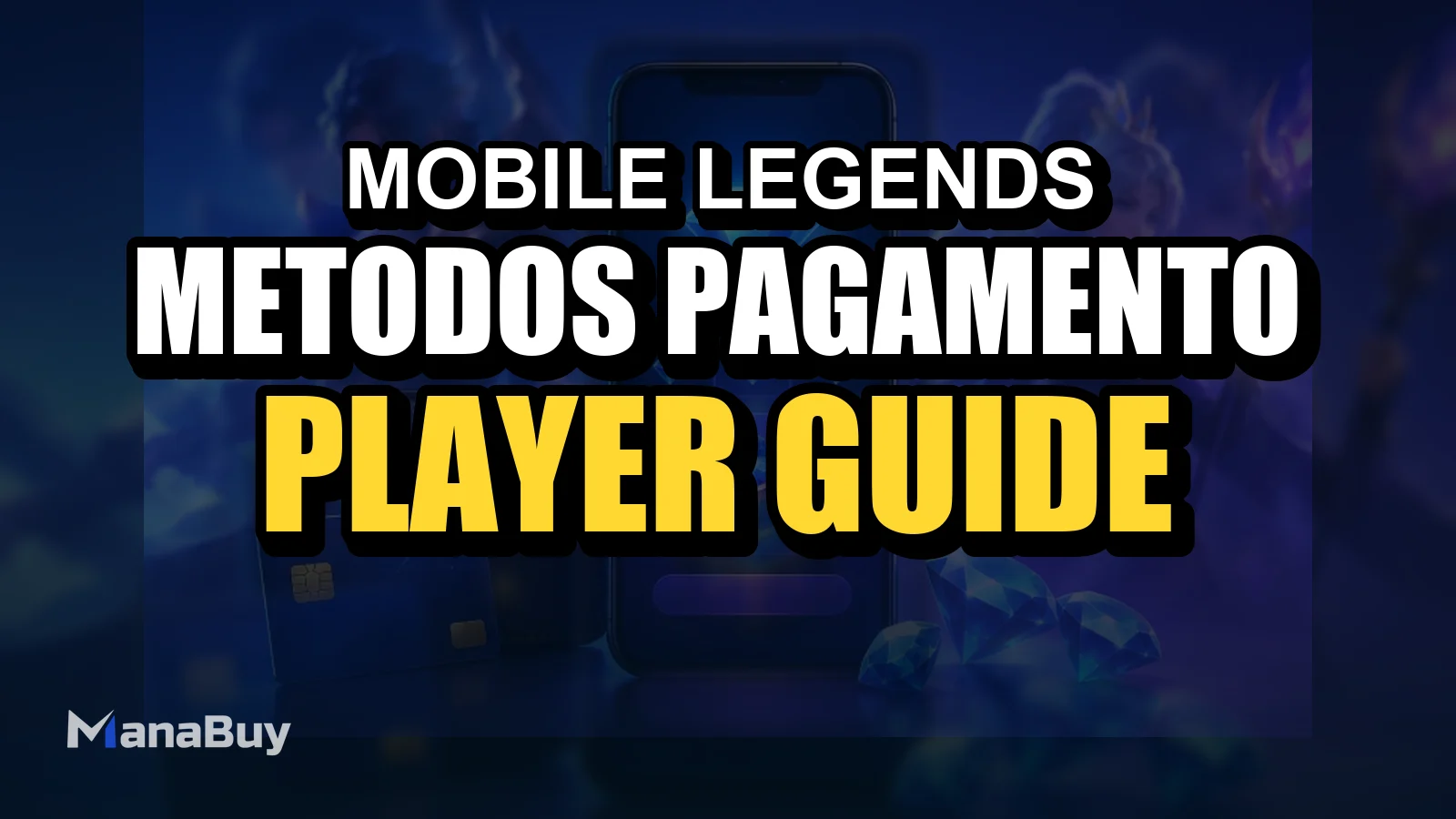 Métodos de pagamento MLBB para comprar Diamantes na ManaBuy