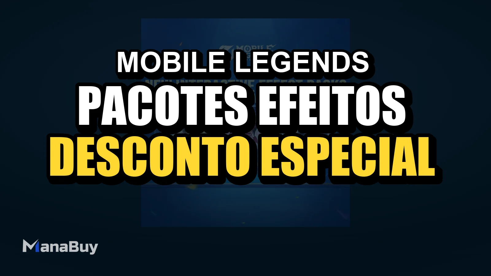 Pacotes de Efeitos Interativos: desconto especial por apenas 40 Diamantes em Mobile Legends