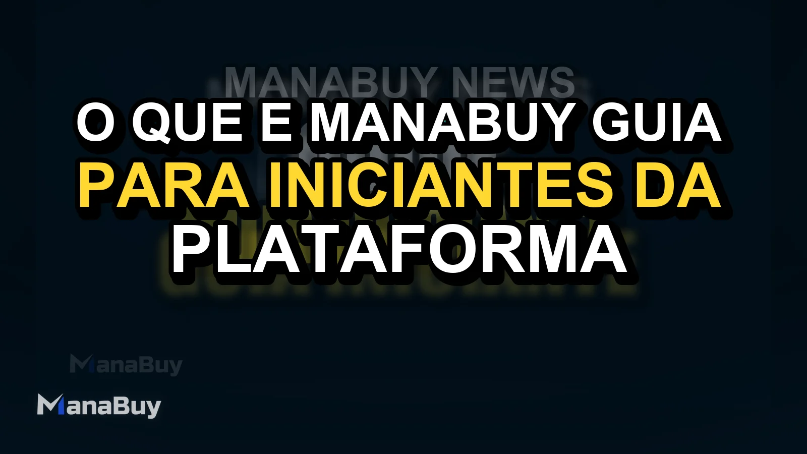 O que é ManaBuy? Guia para iniciantes da plataforma