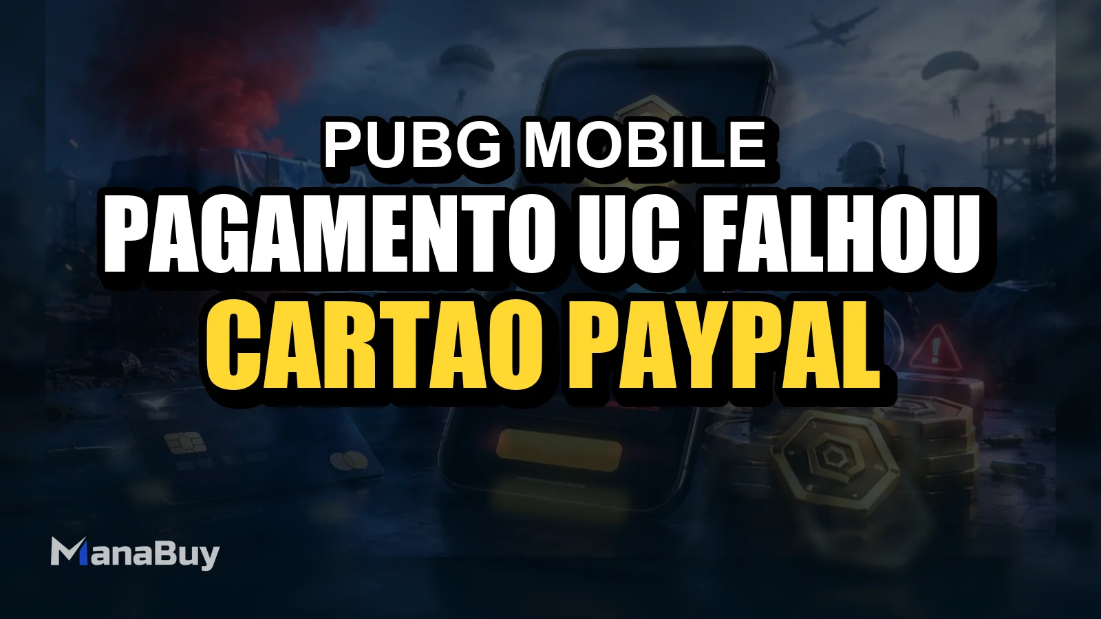 Pagamento de PUBG MOBILE UC falhou: cartão, PayPal e carteira digital