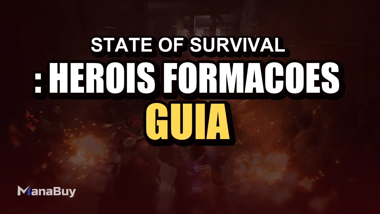Guia de State of Survival: Heróis, Formações e Tipos de Tropa