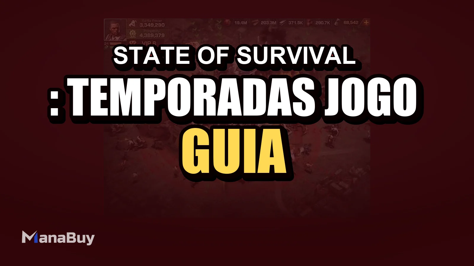 Guia de State of Survival: Temporadas, Jogo em Aliança e Dicas de PvP