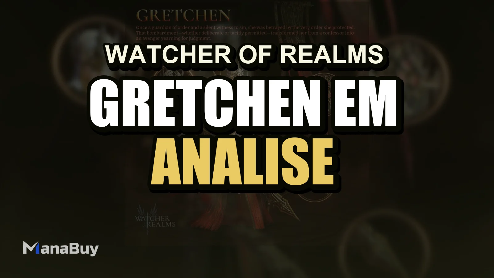 Guia da Gretchen em Watcher of Realms: Análise de Habilidades e Vale a Pena Invocar?