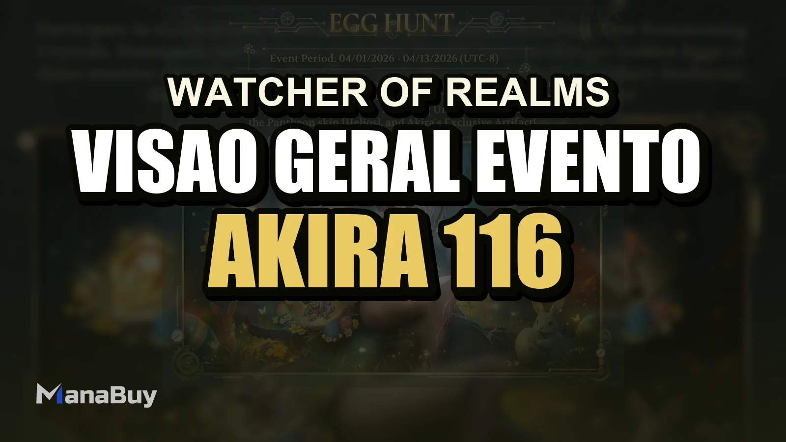 Visão Geral do Evento de Abril de 2026 de Watcher of Realms: Akira, 116 Invocações e Recompensas de Helios