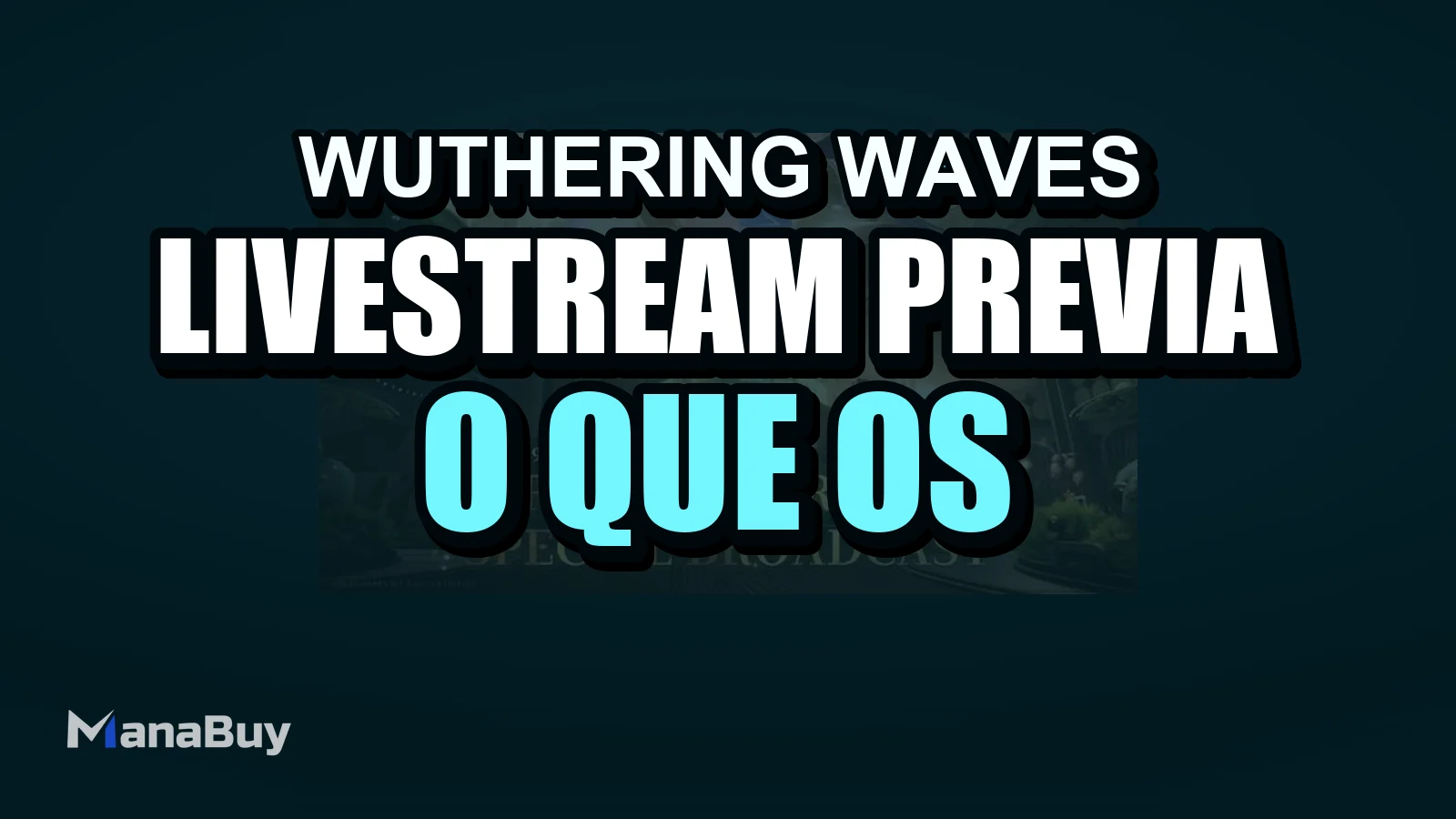 A livestream de prévia da Versão 3.2 de Wuthering Waves começa hoje à noite: o que os jogadores devem observar e como se preparar