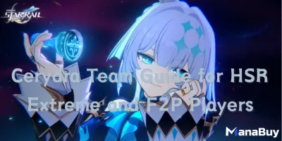 Cerydra Team Guide for Honkai Star Rail Extreme and F2P Players