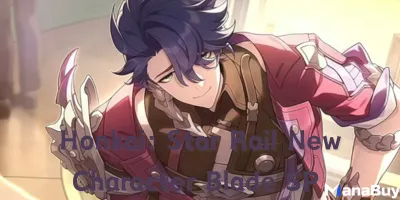 Honkai: Star Rail New Character Blade SP – Release Date & Details