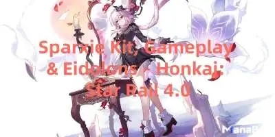 Sparxie Kit, Gameplay & Eidolons – Honkai: Star Rail 4.0