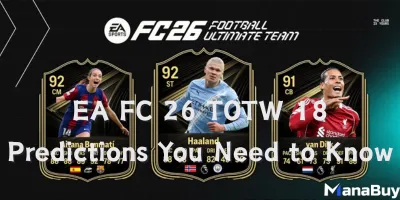 EA FC 26 TOTW 18 Predictions You Need to Know