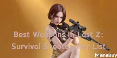 Best Weapons in Last Z: Survival Shooter Tier List (2026) | S-Tier Guide