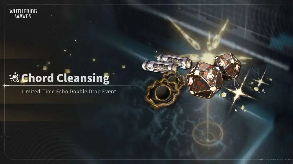 Chord Cleansing Is Live in Wuthering Waves: How to Use Your Daily Double Drops Efficiently
