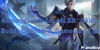 Aamon Guide for MLBB: Skills, Build, Emblem & Gameplay Tips