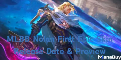 MLBB Nolan First Epic Skin Release Date & Preview