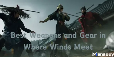 Best Weapons and Gear in Where Winds Meet