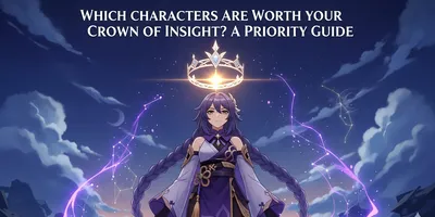 Which Characters Are Worth Your Crown of Insight? A Priority Guide