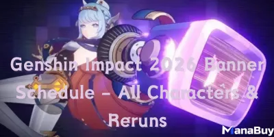 Genshin Impact 2026 Banner Schedule – All Characters & Reruns