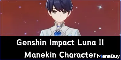 Genshin Impact Luna II Manekin Character