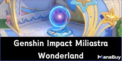 Genshin Impact Miliastra Wonderland Banners Announcement