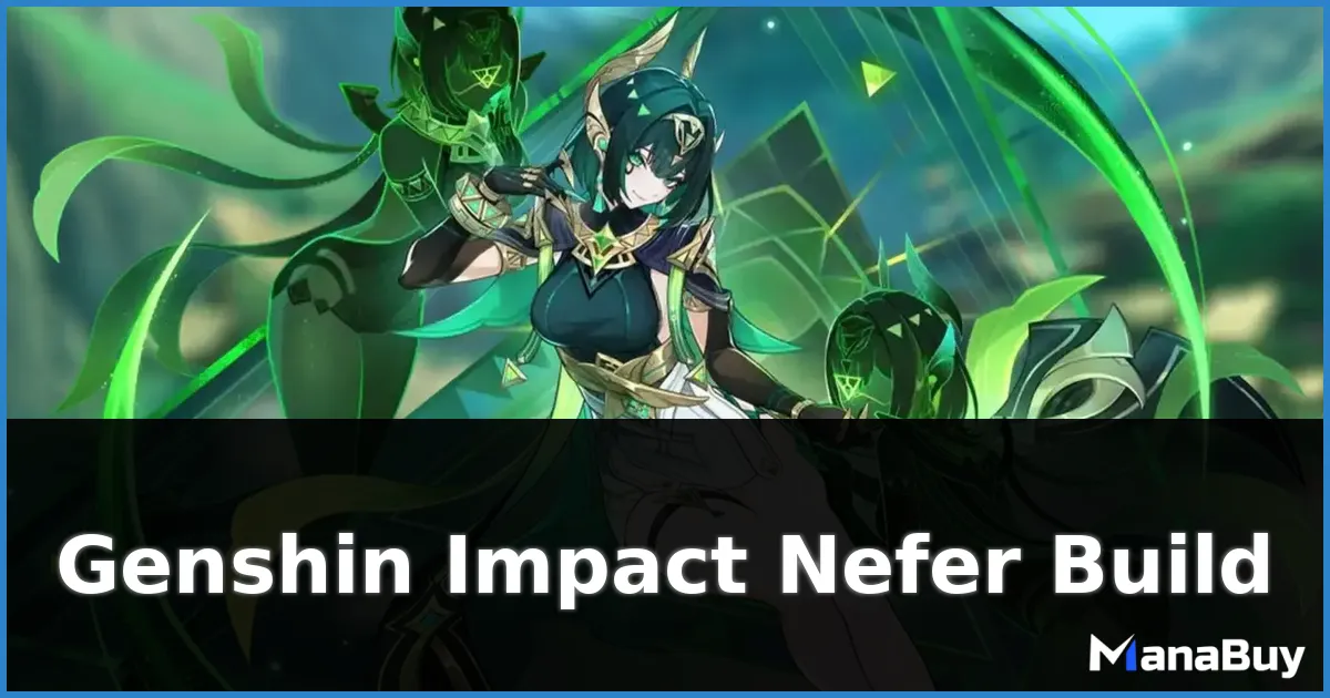 Genshin Impact Nefer Build — Best Weapons, Artifacts, Teams & Talent Priority 6.1