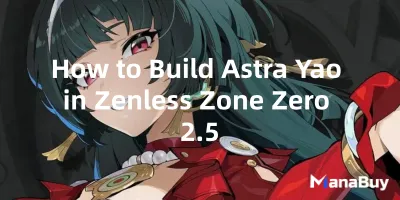 How to Build Astra Yao in Zenless Zone Zero 2.5: W-Engines, Discs & Teams